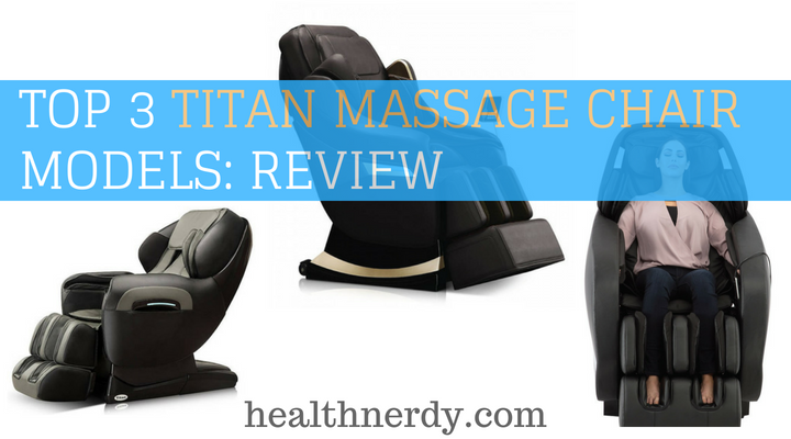 3 BEST Titan Massage Chair Models & TOP Alternatives [2022 Review]
