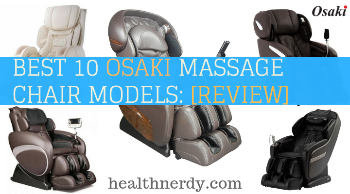 BEST Osaki Massage Chair Models WORTH Reviewing in [2021]